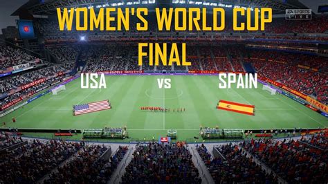 Final Usa Vs Spain Women S World Cup Full Match And Highlights Gameplay Youtube