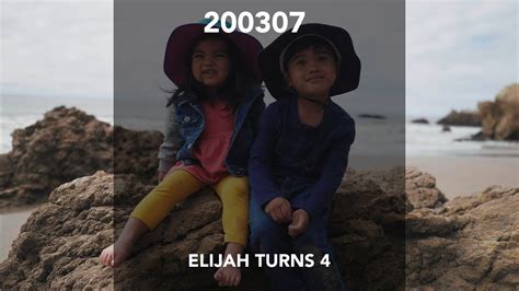 200307 Elijah Turns 4 Youtube