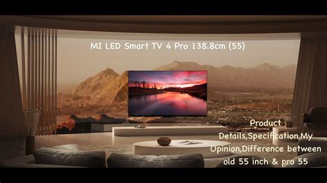 Mi Led Smart Tv 4 Pro 1388cm 55 Youtube