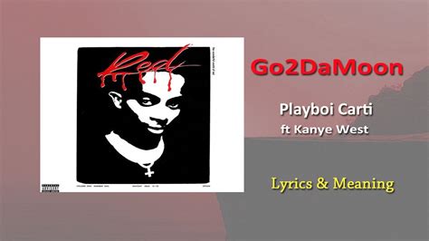 Playboi Carti Ft Kanye West Go2damoon Lyrics And Meaning Youtube
