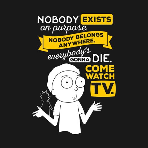 Rick And Morty Nobody Exists On Purpose Rick And Morty T Shirt