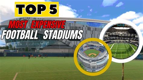 Top Most Expensive Football Stadiums In World Youtube