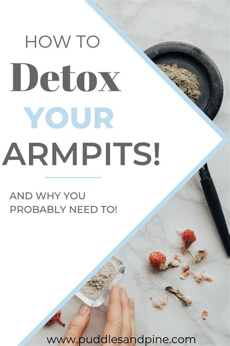 How To Do An Armpit Detox To Help Get Rid Of Body Odor Detox