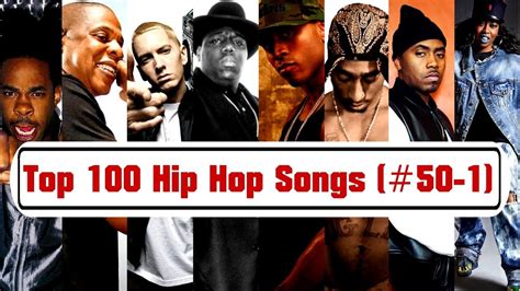 Top 100 Hip Hop Songs Of All Time 50 1 Youtube