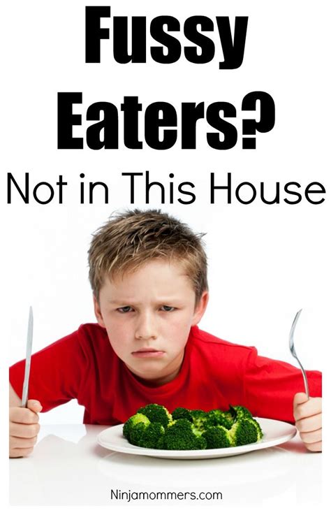 Fussy Eaters Why Picky Eaters Go Hungry In Our House Fussy Eaters
