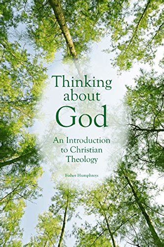Thinking About God An Introduction To Christian Theology 3rd Edition