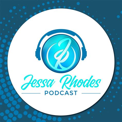 Jessa Rhodes Podcast Podcast Jessa Rhodes Podcast Listen Notes