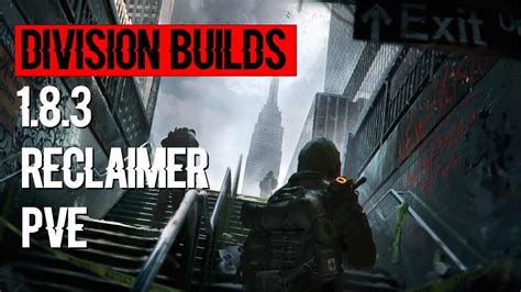The Division Reclaimer PVE Build YouTube