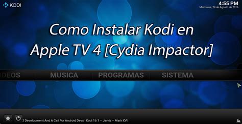 Como Instalar Kodi En Apple TV 4 Cydia Impactor
