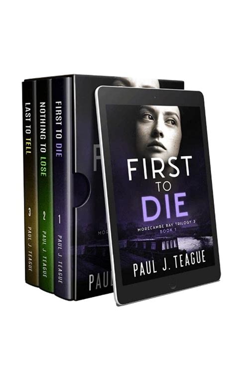 Morecambe Bay Trilogy 3 First To Die Nothing To Lose And Last To Tell The Third Trilogy In One