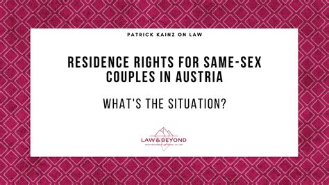 Residence Rights For Same Sex Couples In Austria Law And Beyond