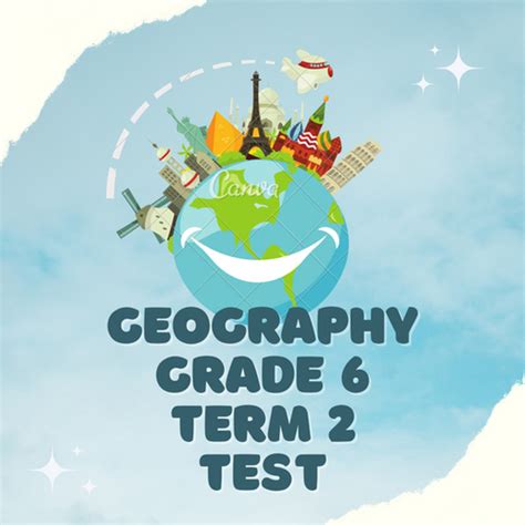 Grade 6 Geography Test Term 2 Cs Summaries