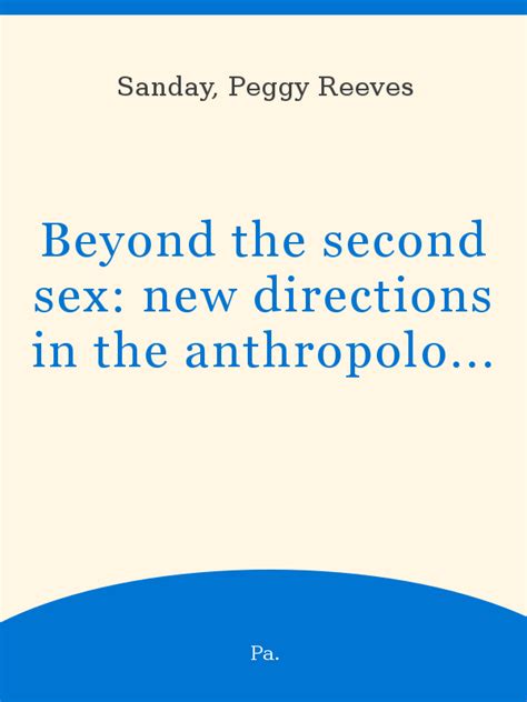 Beyond The Second Sex New Directions In The Anthropology Of Gender