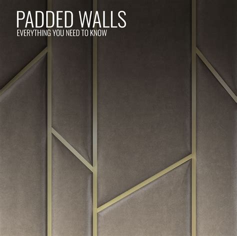 Padded Walls To Make Your Interior Design Wow Morgan Hugo