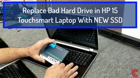 Replace Bad Hard Drive With New Ssd In Hp Touchsmart Laptop Youtube