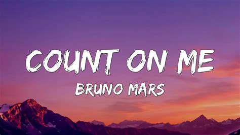 Count On Me Bruno Mars Lyrics Youtube