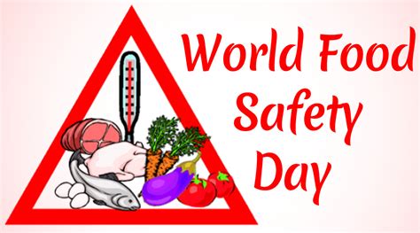 health and wellness news world food safety day 2020 date theme and significance 🍏 latestly