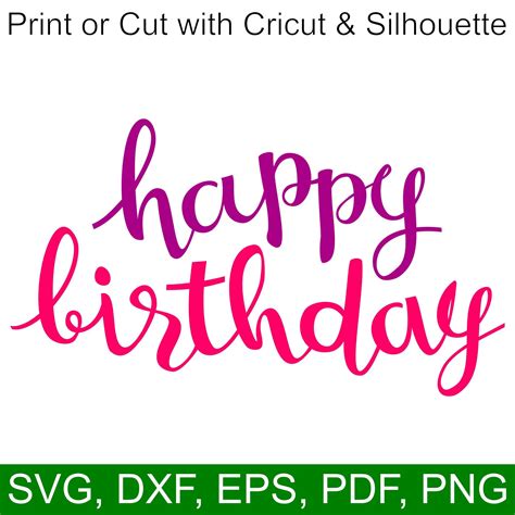 Happy Birthday Svg File For Cricut And Silhouette Happy Birthday