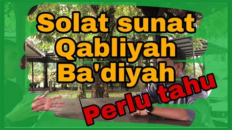 Solat Sunat Qabliyah Dan Badiyah Dramaspontan Youtube