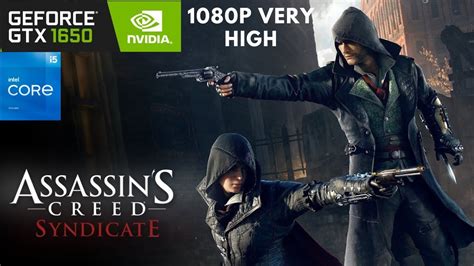Gtx Assassin S Creed Syndicate P Very High Settings Youtube