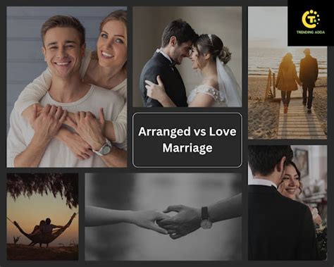 Love Marriage And Arrange Marriage A Comprehensive Debate Trendingadda