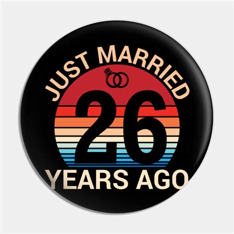 Just Married 26 Years Ago Husband Wife Married Anniversary 26 Years