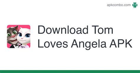 Tom Loves Angela Apk Android App Free Download