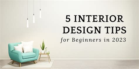 The Daily Beat 5 Interior Design Tips For Beginners In 2023