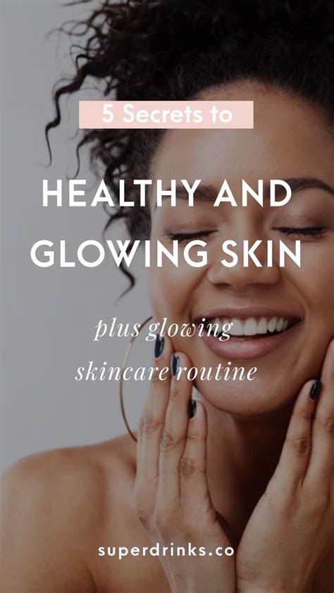 5 Secrets To Healthy And Glowing Skin The Average Woman In The Us