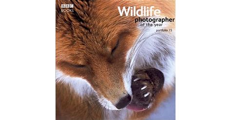 Wildlife Photographer Of The Year Portfolio 15 By Bbc Worldwide