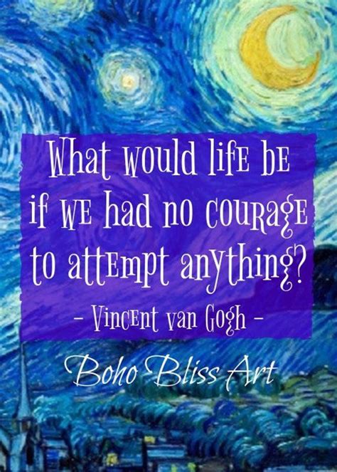 Vincent Van Gogh Quote What Would Life Be If We Had No Etsy Van