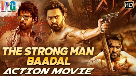 Prabhas The Strong Man Baadal Hindi Dubbed Action Movie Prabhas South