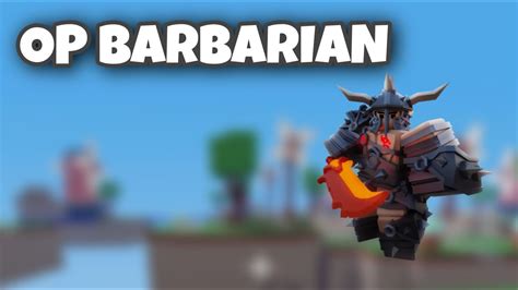 Barbarian Is Op Now ⚔️🗡 Roblox Bedwars Youtube