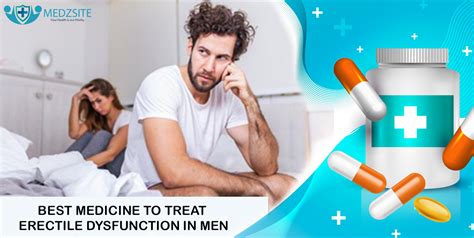Best Medicine To Treat Erectile Dysfunction In Men Off