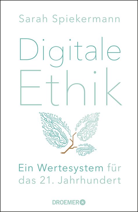Digitale Ethik Sarah Spiekermann Droemer Knaur