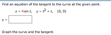 Solved Find An Equation Of The Tangent To The Curve At The Fd