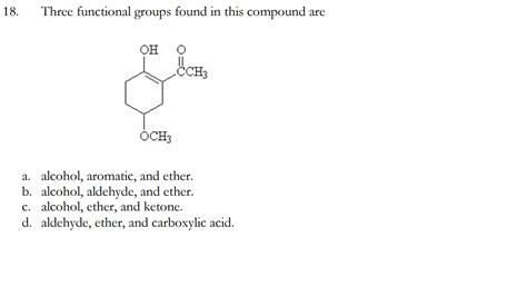 Solved Three Functional Groups Found In This Compound Are