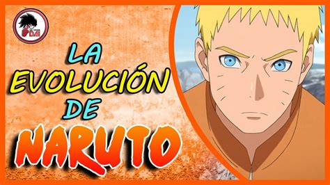Naruto Uzumaki Historia Y EvoluciÓn Youtube