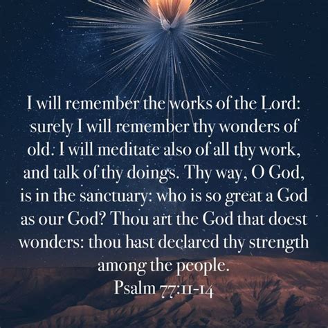 Psalm I Will Remember The Works Of The LORD Surely I Will Remember Thy Wonders Of Old