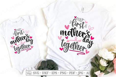 Our First Mothers Day Together Matching Shirts Svg Dxf Ai 538422 Cut Files Design Bundles