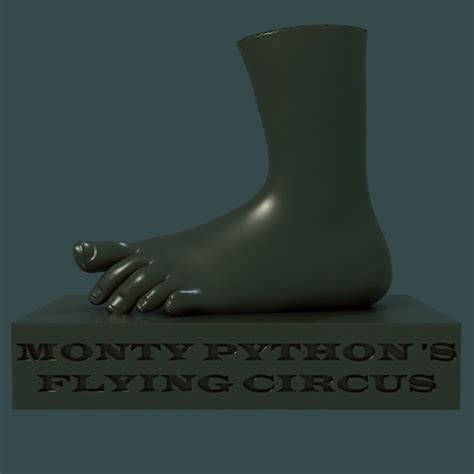 3d Printable Model Monty Pythons Flying Circus Foot