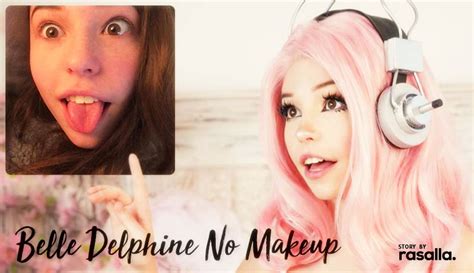 Belle Delphine No Makeup Look Rasalla Beauty
