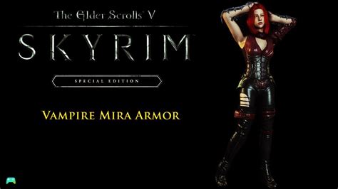 Skyrim Special Edition Vampire Mira Armor Hdt Showcase Hd Youtube