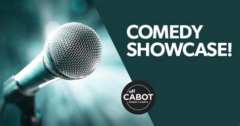 off cabot comedy and events off cabot showcase