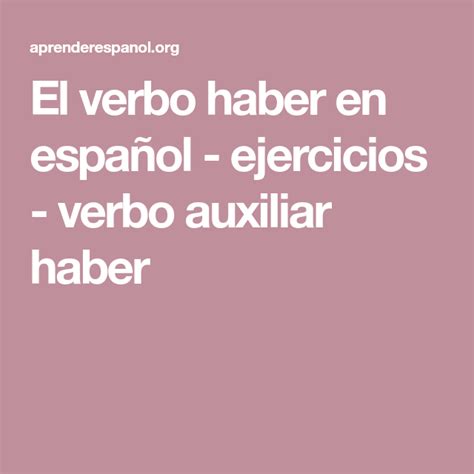 El Verbo Haber En Español Ejercicios Verbo Auxiliar Haber