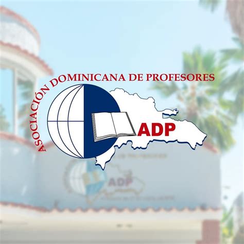 Adp Inicia Asociación Dominicana De Profesores Facebook