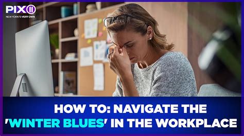 Navigating Winter Blues In The Workplace Youtube