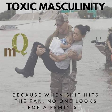 when s hits the fan toxic masculinity know your meme