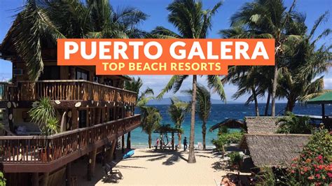 Puerto Galera Top 7 Beach Resorts 2017 Philippine Beach Guide
