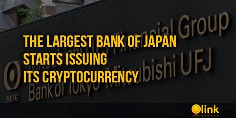 The Largest Bank Of Japan Starts Issuing Its Cryptocurrency Icolink